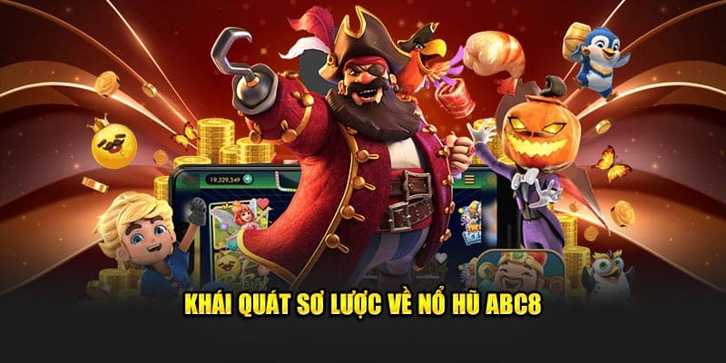 nổ hũ abc8 Luật chơi và cơ chế vận hành trong nổ hũ abc8