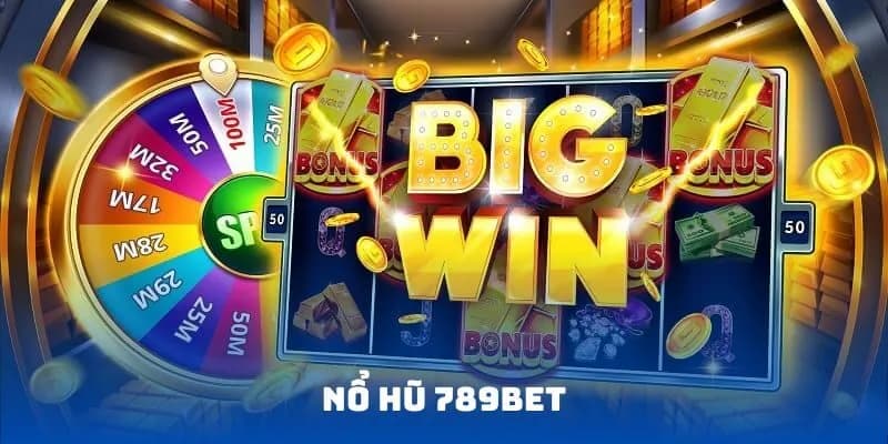 nổ hũ 789bet Nắm bắt cơ hội với nổ hũ 789bet